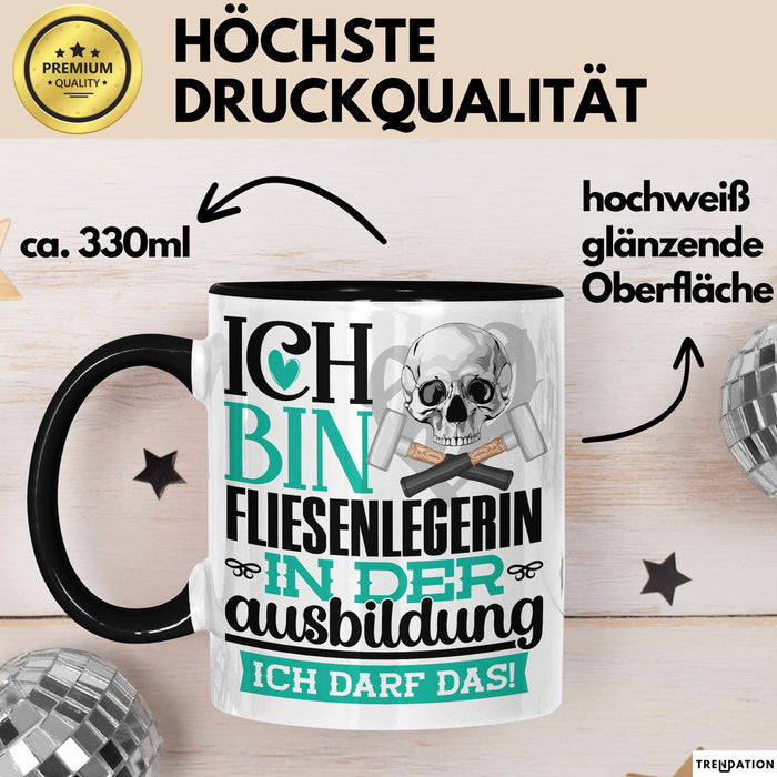 Fliesenlegerin Ausbildung Start Geschenk Tasse Ich Bin Fliesenlegerin In Der Ausbildung Ich Darf Das Kaffee-Becher Geschenkidee Schwarz Trendation
