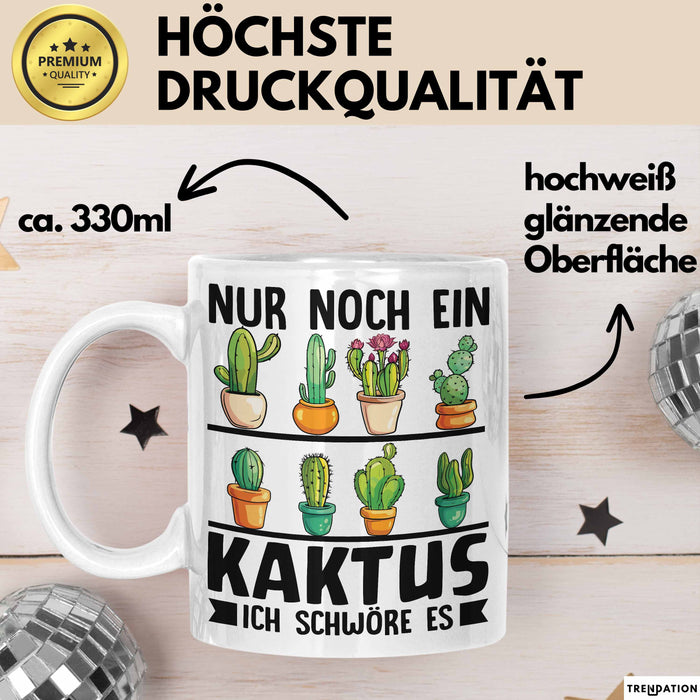 Kaktus-Sammler Tasse Geschenk Nur Noch Ein Kaktus Ich Schwöre Es Weiß Trendation