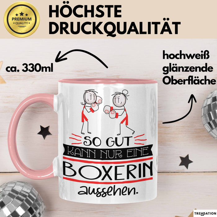 Boxerin Geschenk Tasse So Gut Kann Nur Eine Boxerin Aussehen Geschenkidee Geburtstag Weihnachten Lustig Rosa Trendation