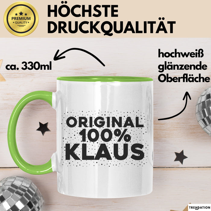 Klaus Tasse Original 100% Klaus Geschenk Grün Trendation