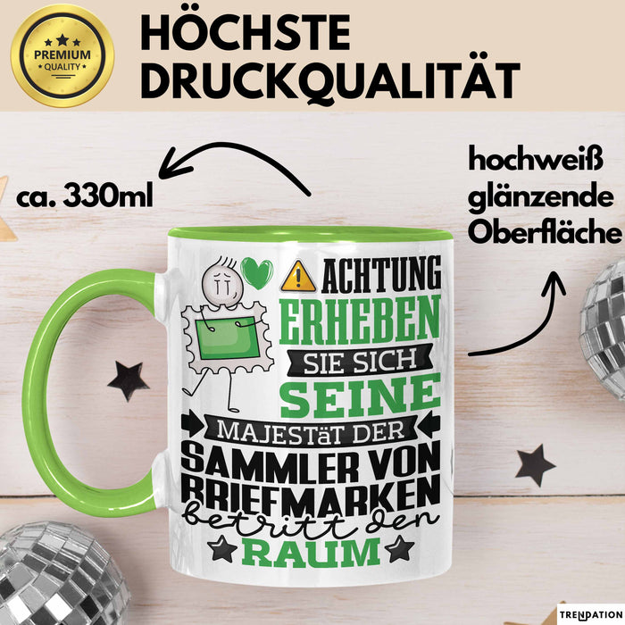 SammlervonBriefmarken Geschenk Tasse Lustiger Spruch Erheben Sie Sich Der SammlervonBriefmarken Betritt den Raum Grün Trendation