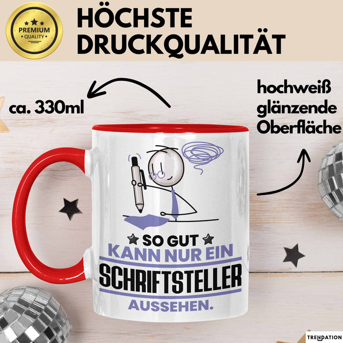 Schriftsteller Geschenk Tasse So Gut Kann Nur Ein Schriftsteller Aussehen Geschenkidee Kaffee-Becher Rot Trendation