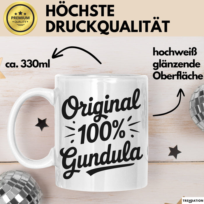 Gundula Tasse Geschenk Original 100% Gundula Geschenkidee Geburtstag Weiß Trendation