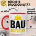 Bauleiter Bauunternehmer Tasse Geschenk Lustige Geschenkidee Spruch Bau Aufsicht Rot Trendation