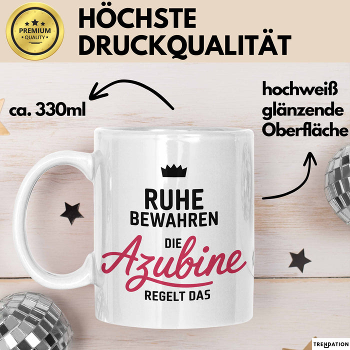 Büroarbeit Kollege Tasse Geschenk Lustige Geschenkidee Spruch Ruhe Bewahren Die Azubine Regelt Das Weiß Trendation