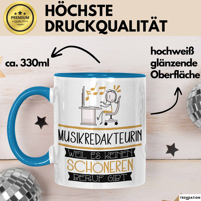Musikredakteurin Weil Es Keinen Schöneren Beruf Gibt Tasse Geschenk für Eine Musikredakteurin Lustig Blau Trendation