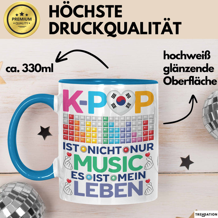 KPop Tasse Geschenk Musik Leben Spruch Geschenkidee für Fans Blau Trendation