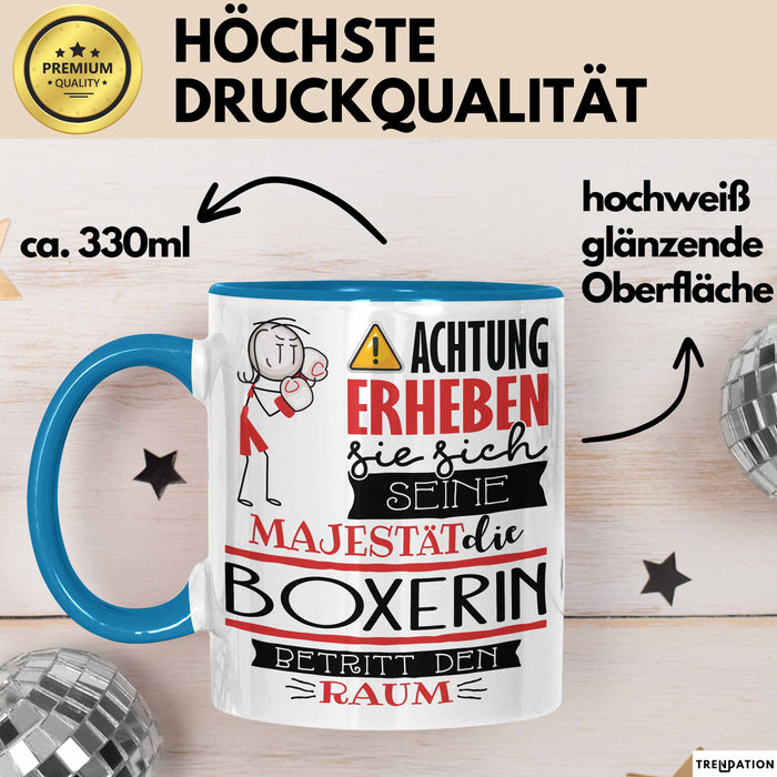 Boxerin Tasse Geschenk Lustiger Spruch Bitte Erheben Sie Sich Seine Majestät Die Boxerin Betritt Den Raum Blau Trendation