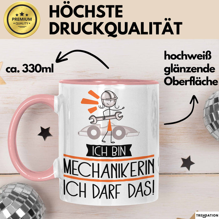 Geschenk für Mechanikerin Tasse Lustige Geschenkidee Geburtstag Ich Bin Mechanikerin Ich Darf Das Rosa Trendation