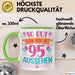 95er Geburtstag Tasse Geschenk Frauen So Gut Kann Man Mit 95 Aussehen Geschenkidee Geburtstag Grün Trendation