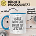 Birgit Tasse Geschenk Alles Ist Gut Birgit Ist Jetz Da Geschenkidee Becher mit Name Blau Trendation