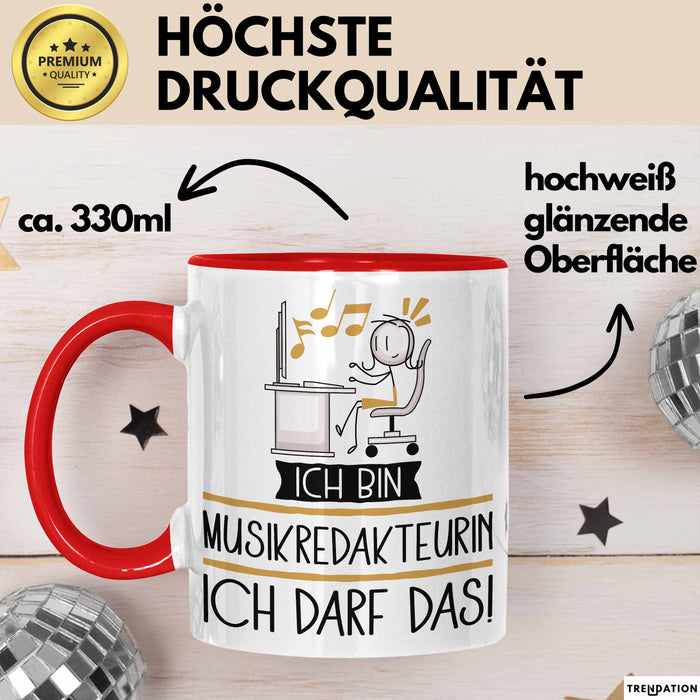 Geschenk für Musikredakteurin Tasse Lustige Geschenkidee Geburtstag Ich Bin Musikredakteurin Ich Darf Das Rot Trendation