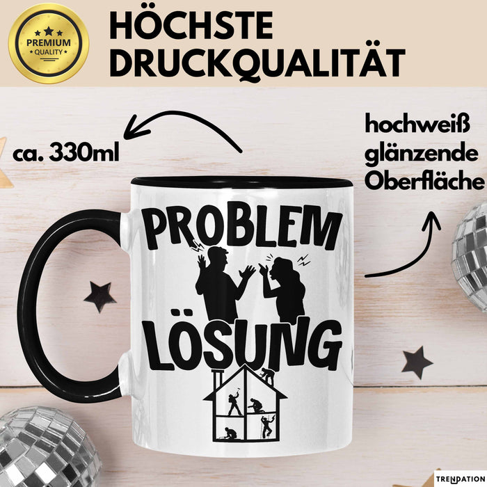 Handwerker Tasse Geschenk für Dachdecker Maler Männer Geschenkidee Problem und Lösung Handwerk Hausmeister Schwarz Trendation