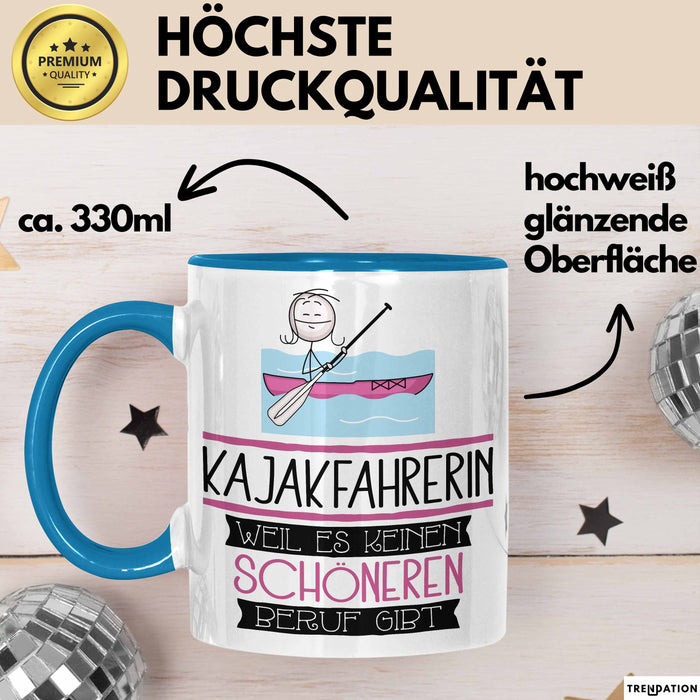 Kajakfahrerin Weil Es Keinen Schöneren Beruf Gibt Tasse Geschenk für Eine Kajakfahrerin Lustig Blau Trendation
