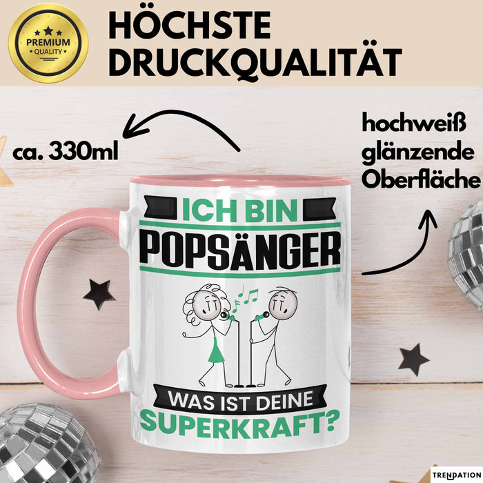 Popsänger Tasse Geschenk für Popsänger Geburtstag Lustiger Spruch Kaffee-Becher Was Ist Deine Superkraft Rosa Trendation