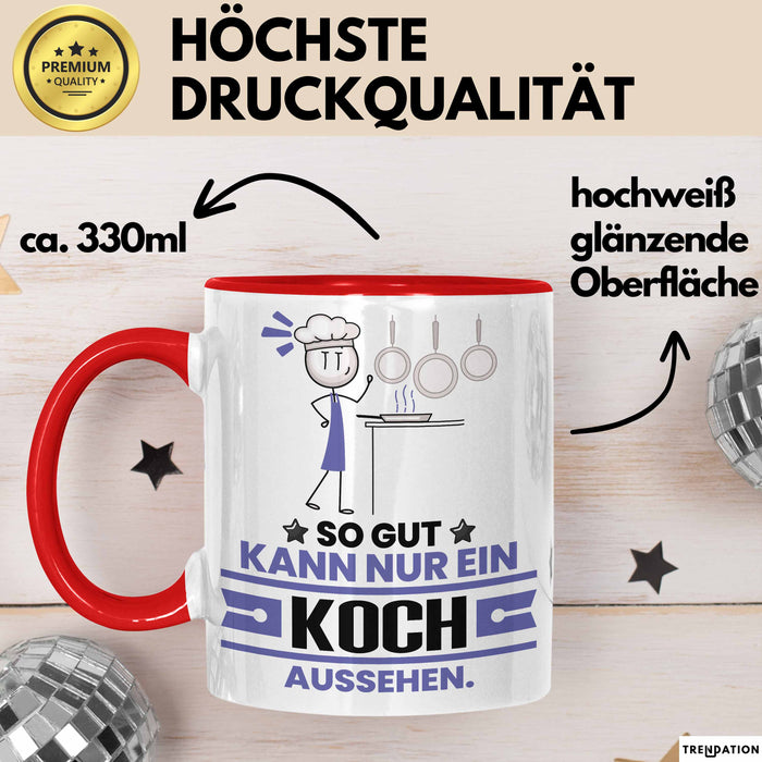 Koch Geschenk Tasse So Gut Kann Nur Ein Koch Aussehen Geschenkidee Kaffee-Becher Rot Trendation