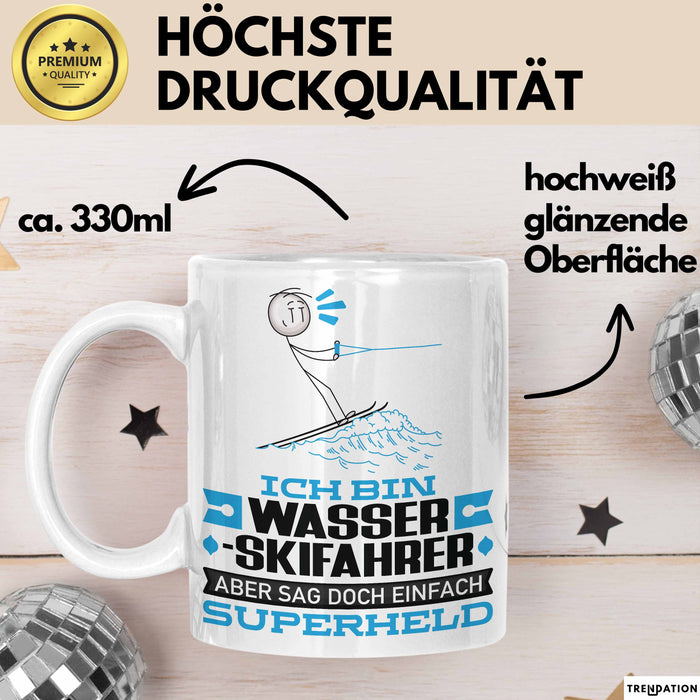 Wasserskifahrer Geschenk Tasse Ich Bin Wasserskifahrer Aber Sag Doch Einfach Superheld Lustige Geschenkdiee für Wasserskifahrer Kaffee-Becher Weiß Trendation