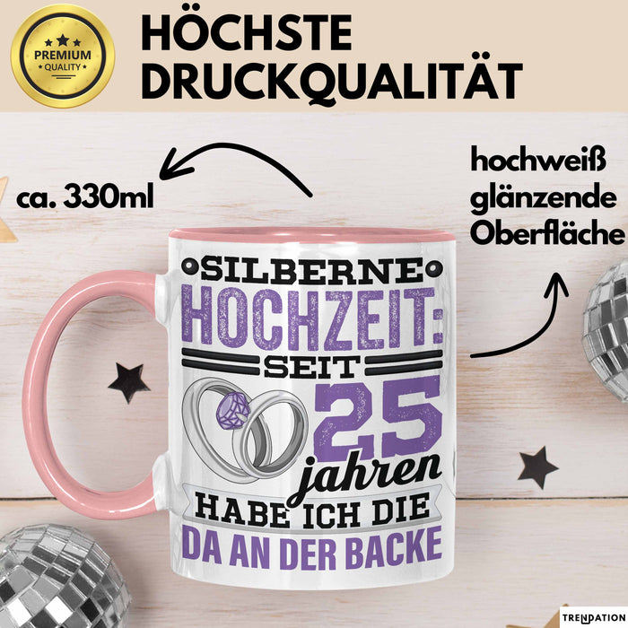 Ehemann Tasse Geschenk 25 Jahre Hochzeitstag Lustiger Spruch Seit 25 Jahren Habe ich den Da an der backe Silberhochzeit Rosa Trendation