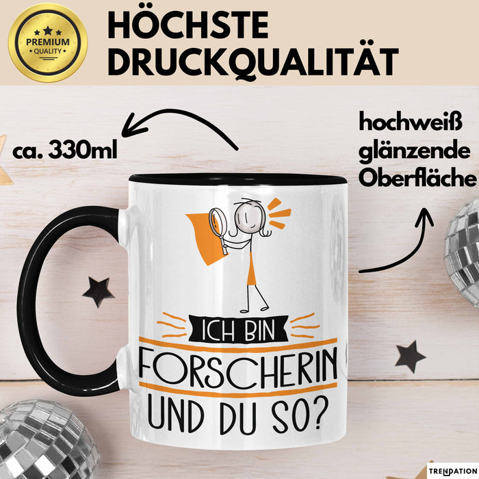 Forscherin Tasse Geschenk Ich Bin Forscherin Und Du So Geschenkidee Lustiger Spruch Becher Trendation
