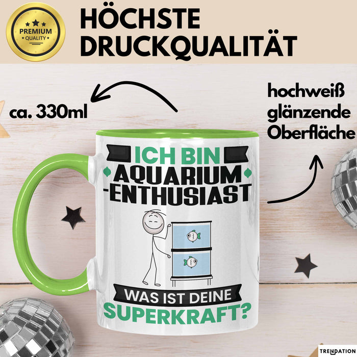 Aquarium-Enthusiast Tasse Geschenk für Aquarium-Enthusiast Geburtstag Lustiger Spruch Kaffee-Becher Was Ist Deine Superkraft Grün Trendation