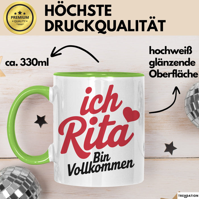 Rita Tasse Geschenk Ich Bin Vollkommen Rita Geschenkidee Geburtstag Grün Trendation