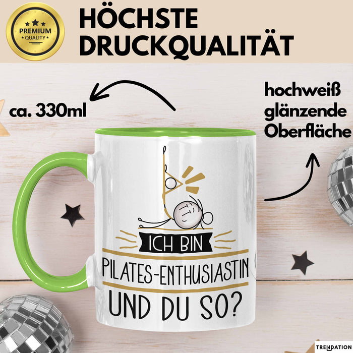 Pilates-Enthusiastin Tasse Geschenk Ich Bin Pilates-Enthusiastin Und Du So Geschenkidee Lustiger Spruch Becher Grün Trendation
