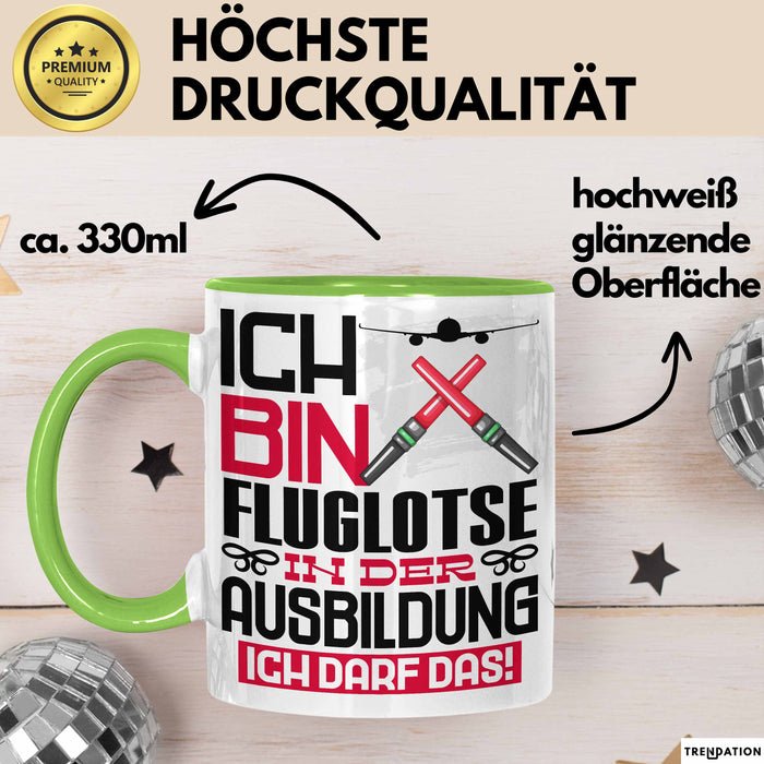 Fluglotse Ausbildung Tasse Geschenk Ich Bin Fluglotse In Der Ausbildung Ich Darf Das Geschenkidee Spruch Grün Trendation