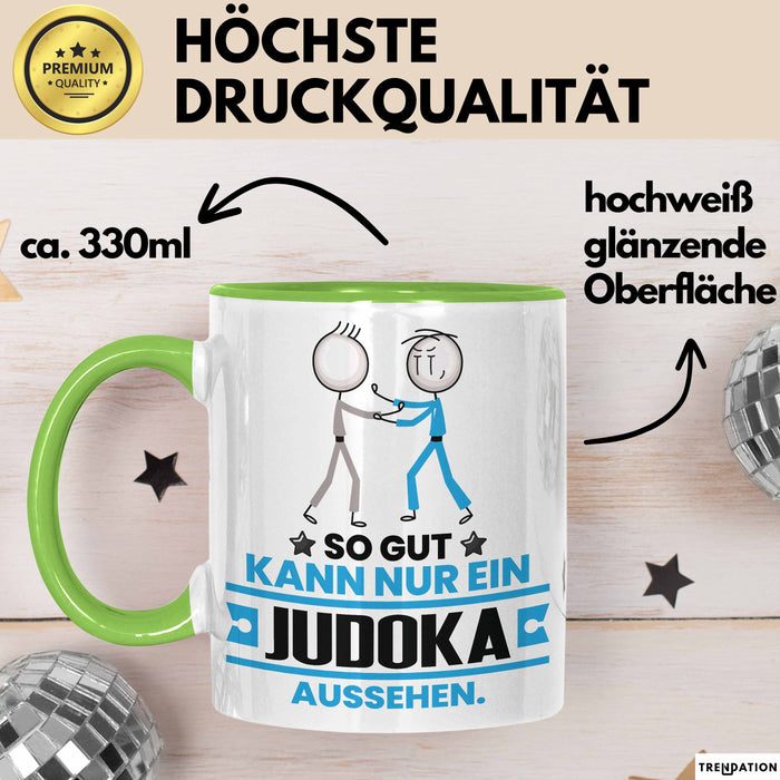 Judoka Geschenk Tasse So Gut Kann Nur Ein Judoka Aussehen Geschenkidee Kaffee-Becher Grün Trendation