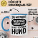Hund Tierliebhaber Tasse Geschenk Lustige Geschenkidee Spruch Sag Mir Nicht Was Ich Zu Machen Habe Du Bist Nicht Mein Hund Blau Trendation