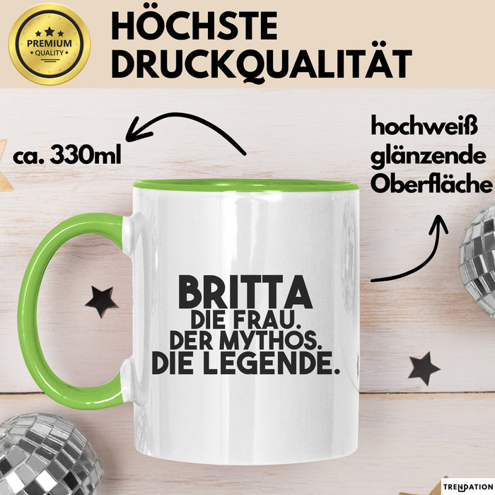Britta Tasse Britta – Die Frau. Der Mythos. Die Legende. Geschenk Grün Trendation