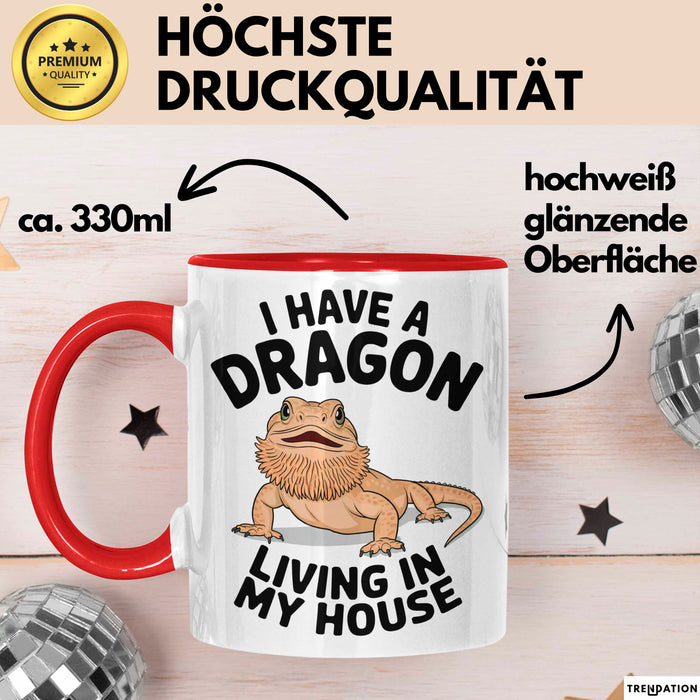 Reptil Bartagame Tasse Geschenk Lustige Geschenkidee Spruch Ich Habe Einen Drachen In Meinem Haus Rot Trendation