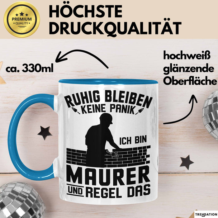 Maurer Tasse Geschenk Ruhig Bleiben Ich Bin Maurer Und Regel Das Geschenkidee Blau Trendation