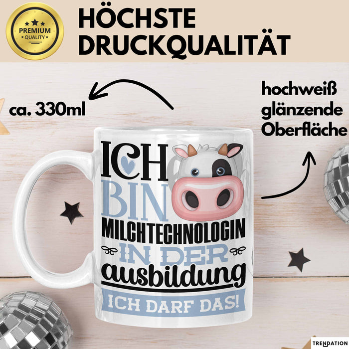 Milchtechnologin Ausbildung Start Geschenk Tasse Ich Bin Milchtechnologin In Der Ausbildung Ich Darf Das Kaffee-Becher Geschenkidee Weiß Trendation