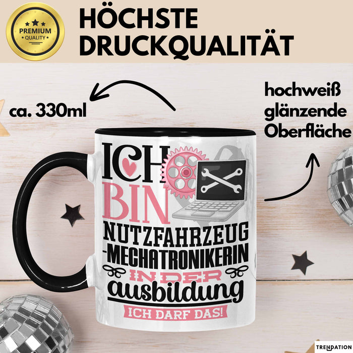 Nutzfahrzeugmechatronikerin Ausbildung Start Geschenk Tasse Ich Bin Nutzfahrzeugmechatronikerin In Der Ausbildung Ich Darf Das Kaffee-Becher Geschenkidee Schwarz Trendation