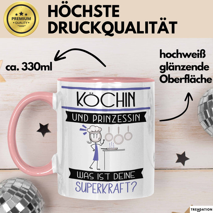 Köchin Und Prinzessin Tasse Geschenk Für Eine Köchin Geburtstag Was Ist Deine Superkraft Rosa Trendation