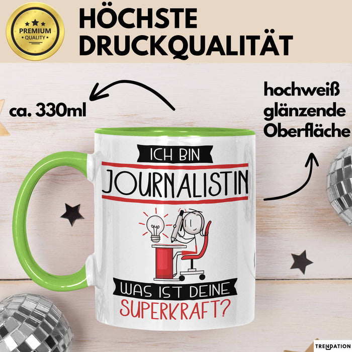 Journalistin Geschenk Tasse Ich Bin Journalistin Was Ist Deine Superkraft Geschenkidee Lustig Geburtstag Weihnachten Grün Trendation