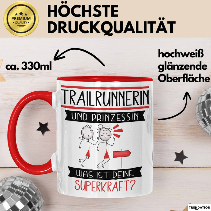 Trailrunnerin Und Prinzessin Tasse Geschenk Für Eine Trailrunnerin Geburtstag Was Ist Deine Superkraft Rot Trendation