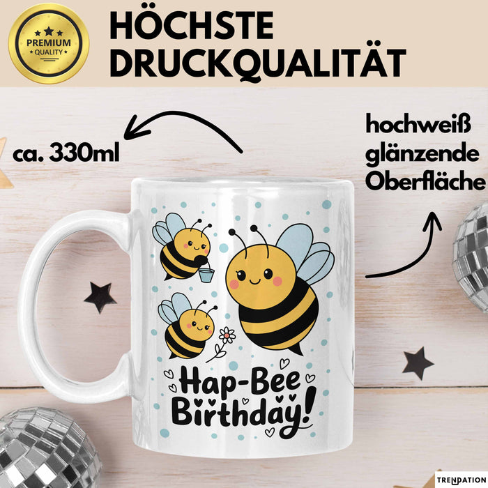 Geburtstagsfeier Bienen Tasse Geschenk Lustige Geschenkidee Spruch Hap Bee Geburtstag Weiß Trendation