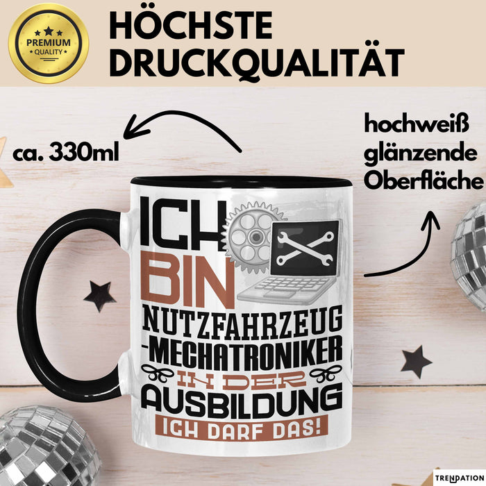 Nutzfahrzeugmechatroniker Ausbildung Tasse Geschenk Ich Bin Nutzfahrzeugmechatroniker In Der Ausbildung Ich Darf Das Geschenkidee Spruch Schwarz Trendation