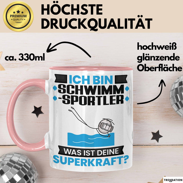 Schwimmsportler Tasse Geschenk für Schwimmsportler Geburtstag Lustiger Spruch Kaffee-Becher Was Ist Deine Superkraft Rosa Trendation