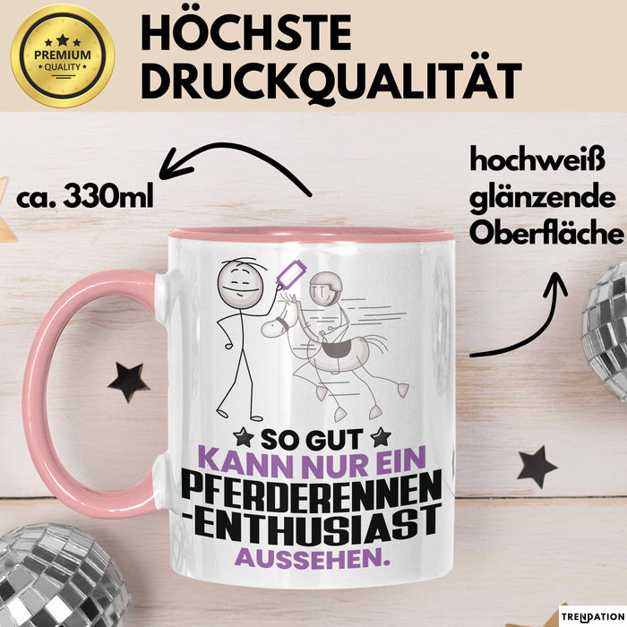 Pferderennen-Enthusiast Geschenk Tasse So Gut Kann Nur Ein Pferderennen-Enthusiast Aussehen Geschenkidee Kaffee-Becher Rosa Trendation