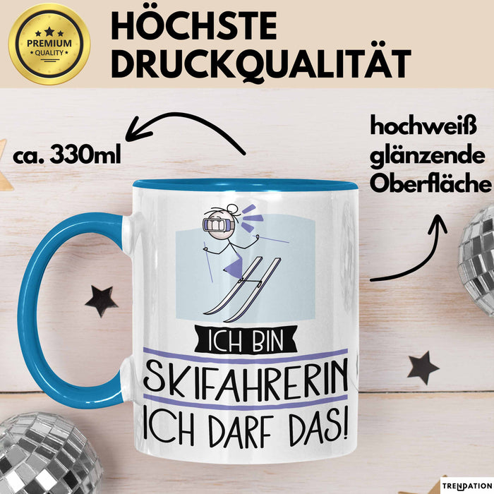 Geschenk für Skifahrerin Tasse Lustige Geschenkidee Geburtstag Ich Bin Skifahrerin Ich Darf Das Blau Trendation