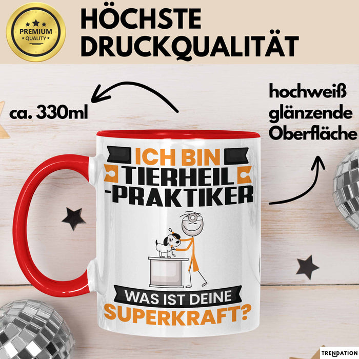 Tierheilpraktiker Tasse Geschenk für Tierheilpraktiker Geburtstag Lustiger Spruch Kaffee-Becher Was Ist Deine Superkraft Rot Trendation