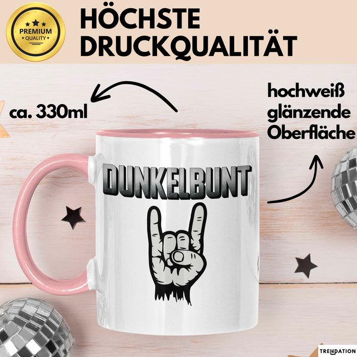Dunkle Farbe Tasse Geschenk Lustige Geschenkidee Spruch Dunkelbunt Rosa Trendation