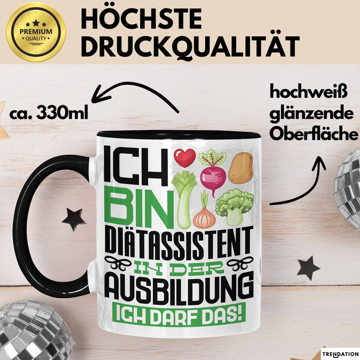 Diätassistent Ausbildung Tasse Geschenk Ich Bin Diätassistent In Der Ausbildung Ich Darf Das Geschenkidee Spruch Schwarz Trendation