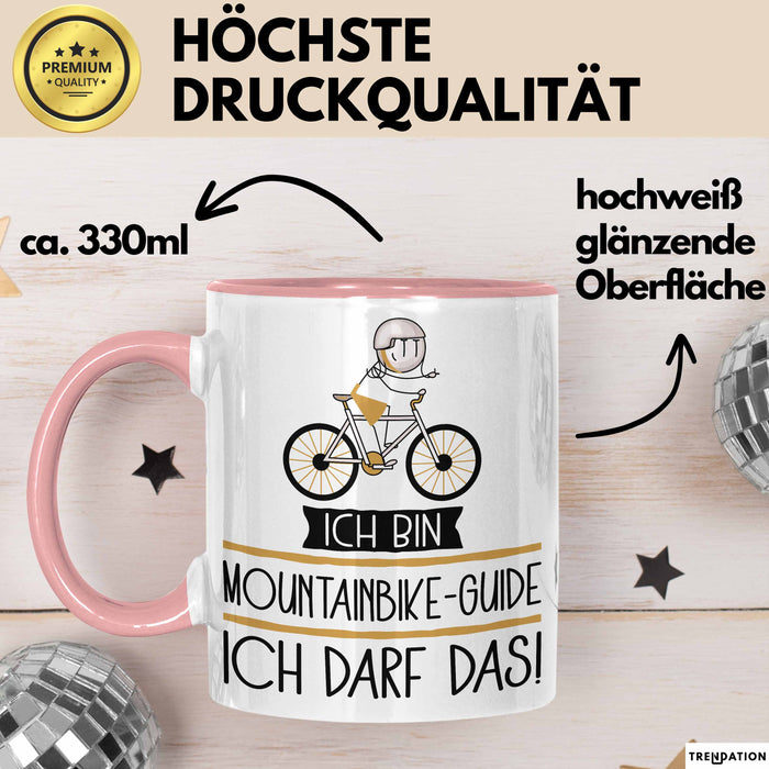 Geschenk für Mountainbike-Guide Tasse Lustige Geschenkidee Geburtstag Ich Bin Mountainbike-Guide Ich Darf Das Rosa Trendation