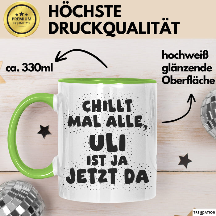 Uli Tasse Chillt Mal Alle, Uli Ist Ja Jetzt Da Geschenk