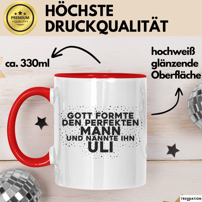 Uli Tasse Gott Formte Den Perfekten Mann Und Nannte Ihn Uli Geschenk