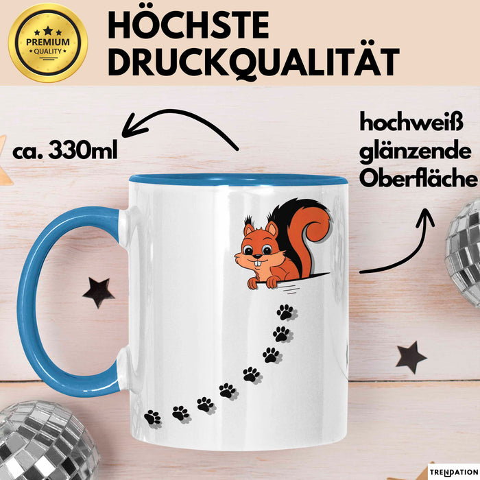 Eichhörnchen Tierliebhaber Tasse Geschenk Lustige Geschenkidee Spruch Blau Trendation