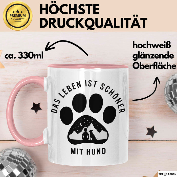 Hund Tierliebhaber Tasse Geschenk Lustige Geschenkidee Spruch Das Leben Ist Schöner Mit Hund Rosa Trendation